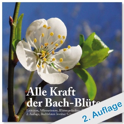 Bild Alle Kraft der Bach-Blüten, 2. Auflage